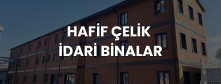 Modern mimari ve dayanıklı hafif çelik sistemlerle üretilen idari bina çözümleri — Pramo Prefabrik.